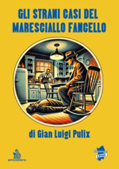 Gli strani casi del Maresciallo Fancello - cover