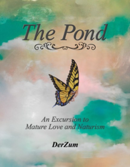 The Pond: An Excursion to Naturism - A Great Love Story - cover