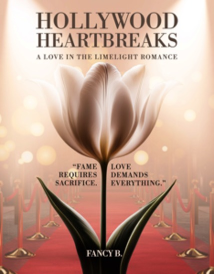 Hollywood Heartbreaks - A Love in the Limelight Romance - cover