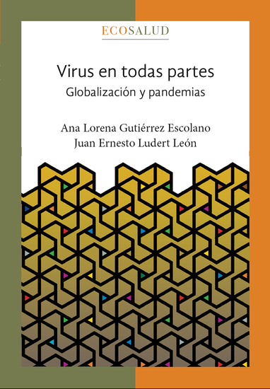 Virus en todas partes Globalización y pandemias Ecosalud - cover