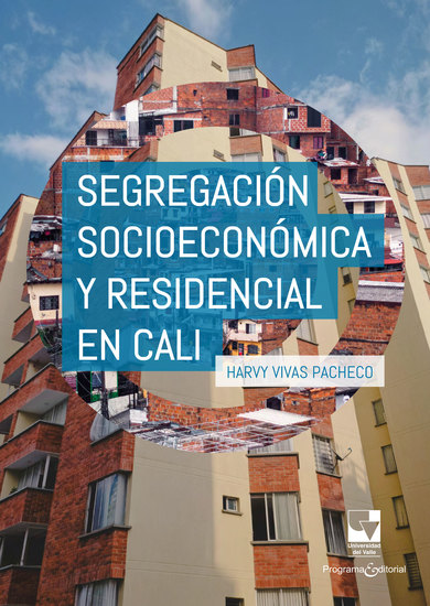 Segregación socioeconómica y residencial en Cali - cover