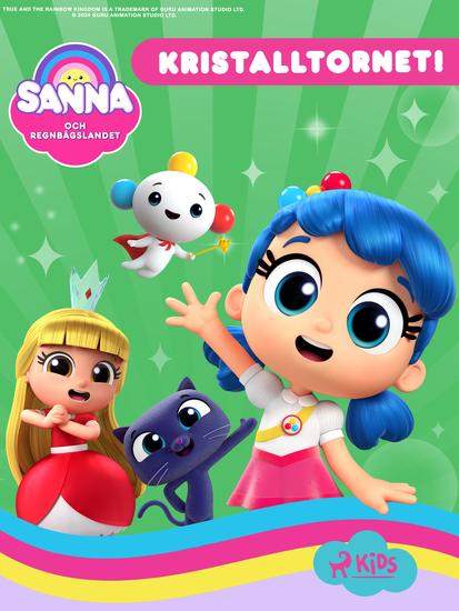 Sanna och Regnbågslandet – Kristalltornet! - cover