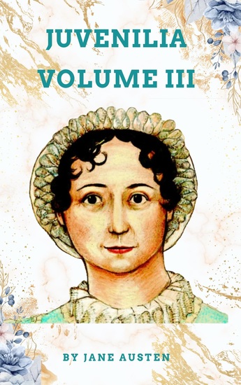Juvenilia – Volume III - cover