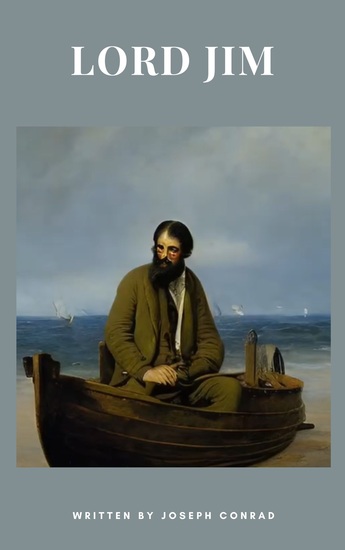 Lord Jim - Joseph Conrad's Masterpiece of Courage and Redemption - cover