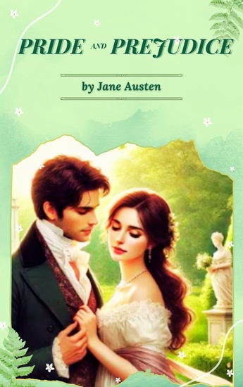 Pride and Prejudice - Jane Austen's Timeless Classic - A Tale of Love and Social Satire - cover