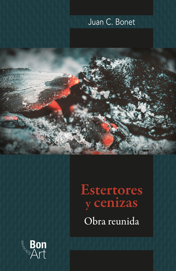 Estertores y cenizas: obra reunida - cover