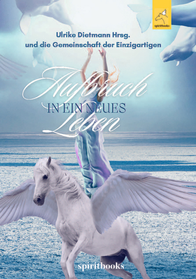 Aufbruch in ein neues Leben - 20 inspirierende Heldenreisen mit Pferden in ein selbstbestimmtes Leben - cover