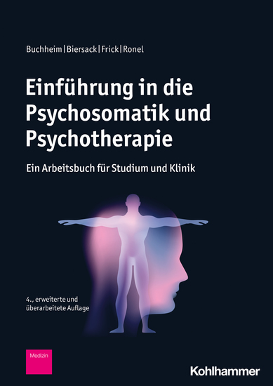 Einführung in die Psychosomatik und Psychotherapie - Ein Arbeitsbuch für Studium und Klinik - cover