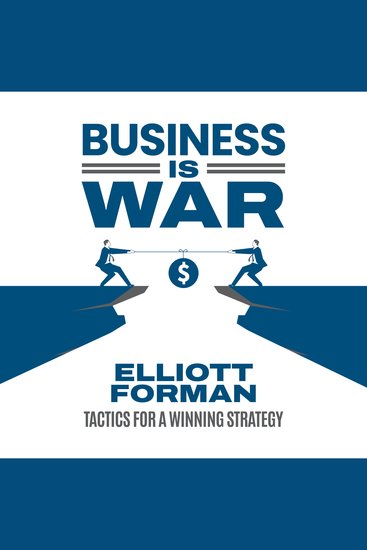 Business Is War - Tactics for a Winning Strategy - cover
