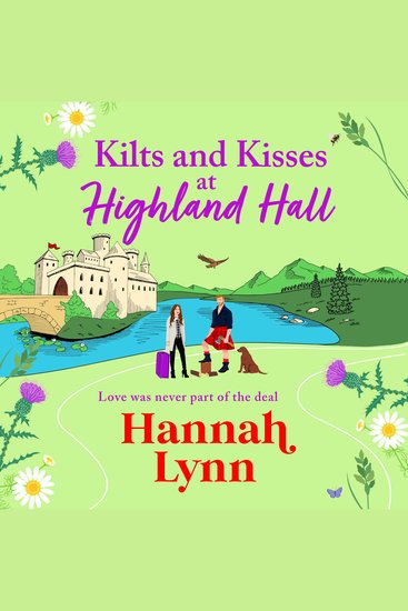 Kilts and Kisses at Highland Hall - A feel-good and escapist romantic read from Hannah Lynn - cover