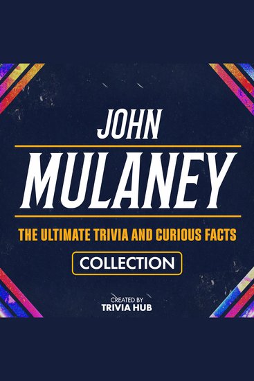 John Mulaney - The Ultimate Trivia And Curious Facts Collection - cover