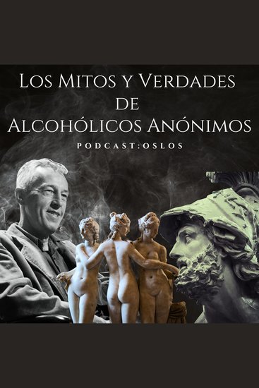 Los mitos y verdades en Alcohólicos Anónimos - Temas Espirituales - cover