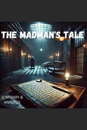 Madman's Tale The: Book summary & Analysis - cover