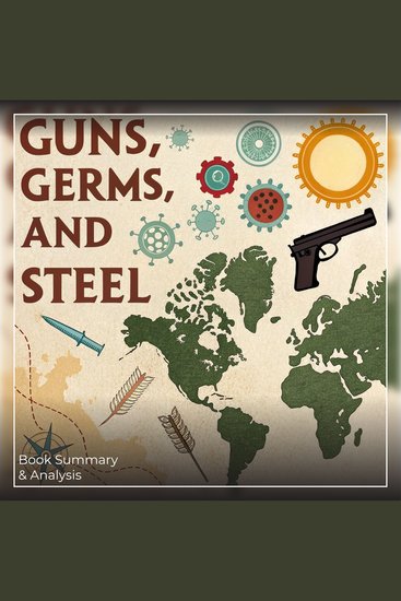 Guns Germs and Steel: Book Summary & Analysis - cover