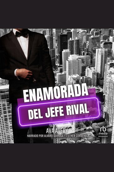 Enamorada del jefe rival "In Love with the Rival Boss" - De enemigos a amantes - cover