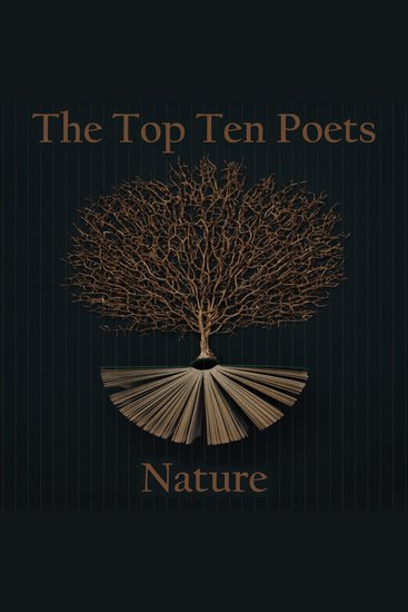 Top 10 Poets The - Nature - Five poems each from some of the best nature poets ever - cover