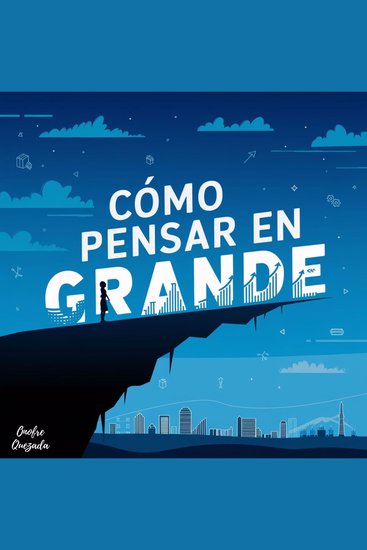 Como Pensar En Grande - cover