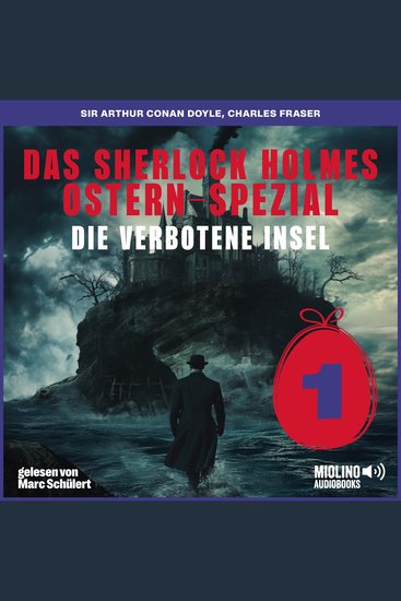 Das Sherlock Holmes Ostern-Spezial (Die verbotene Insel Folge 1) - cover