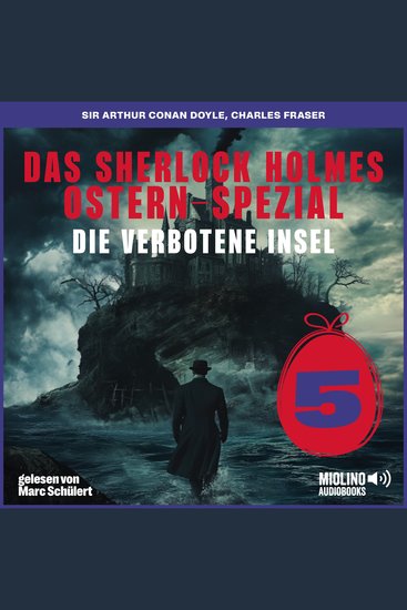 Das Sherlock Holmes Ostern-Spezial (Die verbotene Insel Folge 5) - cover