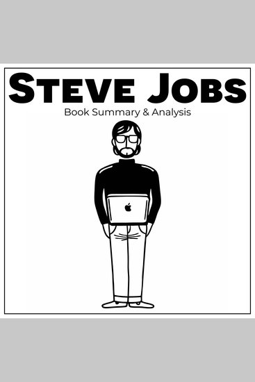 Steve Jobs: Book Summary & Analysis - cover