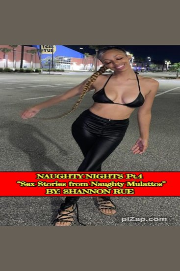 NAUGHTY NIGHTS Pt4: - Sex Stories from Naughty Mulattos - cover