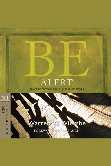Be Alert (2 Peter 2 & 3 John Jude) - Beware of the Religious Impostors - cover