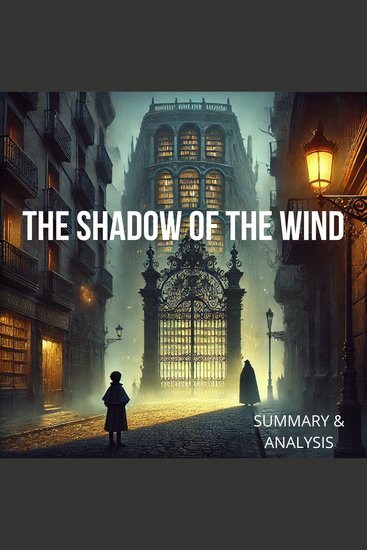 Shadow of the Wind The: Book Summary & Analysis - cover