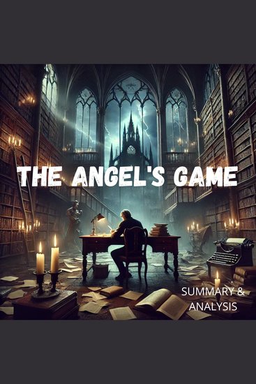 Angel's Game The: Book summary & analysis - cover