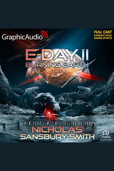 Burning Earth (1 of 2) [Dramatized Adaptation] - E-Day Trilogy 2 - cover