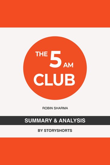 Summary & Analysis of The 5 AM Club By Robin Sharma - cover