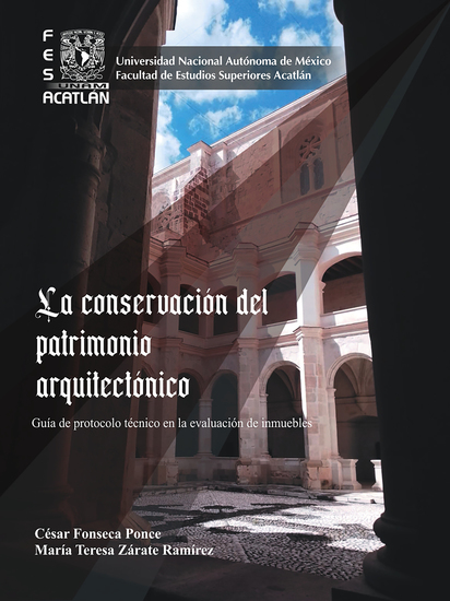 La conservación del patrimonio arquitectónico Guía de protocolo técnico en la evaluación de inmuebles - cover