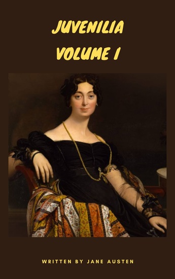 Juvenilia - Volume I - The Early Works of Jane Austen - cover