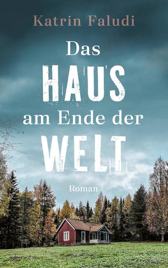 Das Haus am Ende der Welt - Roman - cover