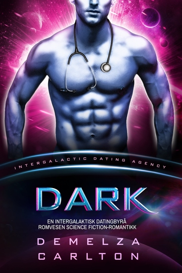 Dark - En Intergalaktisk Datingbyrå Romvesen Science Fiction-Romantikk - cover