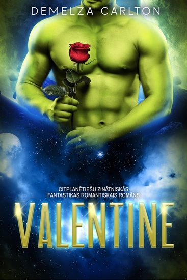 Valentine - Citplanētiešu Zinātniskās Fantastikas Romantiskais Romāns - cover