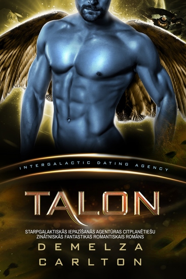 Talon - Starpgalaktiskās Iepazīšanās Aģentūras Citplanētiešu Zinātniskās Fantastikas Romantiskais Romāns - cover