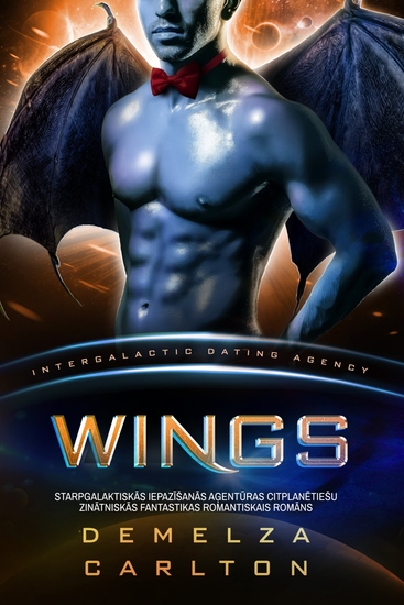 Wings - Starpgalaktiskās Iepazīšanās Aģentūras Citplanētiešu Zinātniskās Fantastikas Romantiskais Romāns - cover