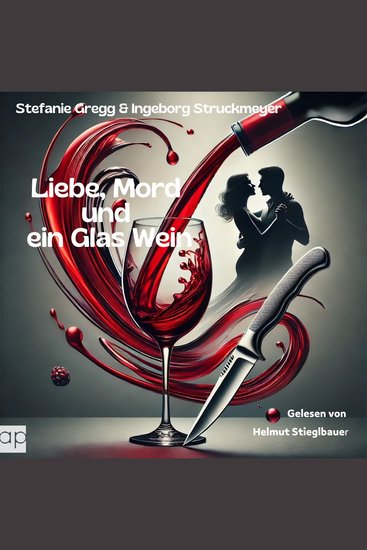 Liebe Mord und ein Glas Wein - Erzählungen - cover