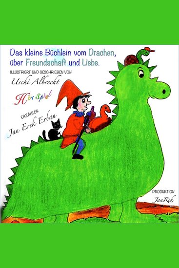 Das kleine Büchlein vom Drachen über Freundschaft und Liebe - cover
