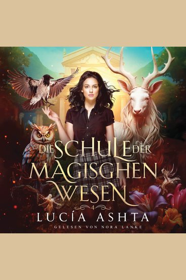 Die Schule der magischen Wesen 4 - Magische Akademie Hörbuch - cover