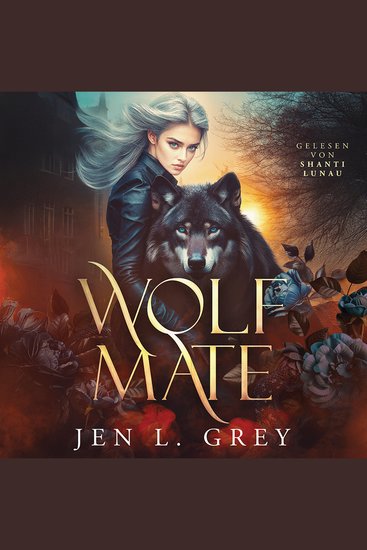 Wolf Mate - Wandler Hörbuch - Fantasy Hörbücher Romantasy Hörbücher - cover