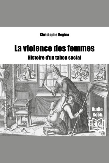 La violence des femmes - Histoire d'un tabou social - cover