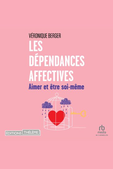 Les dépendances affectives: Aimer et être soi-même - cover