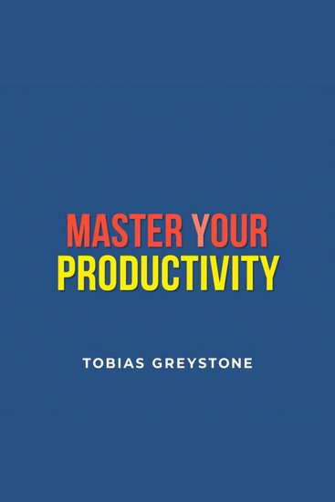 Master Your Productivity: Secrets to Skyrocket Your Life and Career - "Unlock your potential! Dive into engaging audio lessons that supercharge your productivity and career" - cover