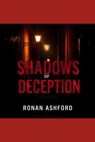 Shadows of Deception: Unraveling the Dark Secrets Within - "Dive into 'Shadows of Deception'! Enjoy riveting audio lessons to navigate the dark secrets that await" - cover