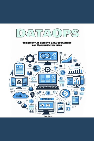 DataOps - The Essential Guide to Data Operations for Modern Enterprises - cover