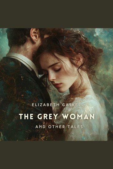 The Grey Woman and Other Tales - cover