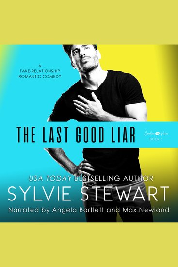 The Last Good Liar - A Fake-Relationship Romantic Comedy - cover