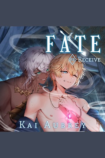 Fate: Part III - Receive (Yaoi MM Fantasy Romance) - cover