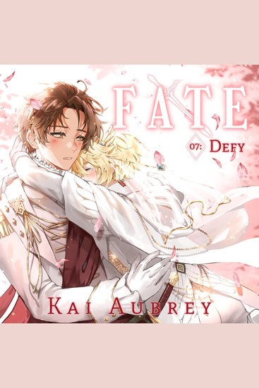 Fate: Part VII - Defy (Yaoi MM Arranged Marriage Romance) - cover